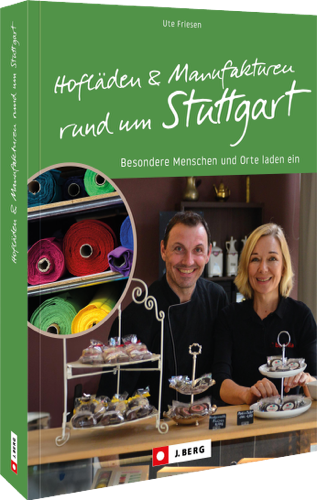Hofläden und Manufakturen um Stuttgart